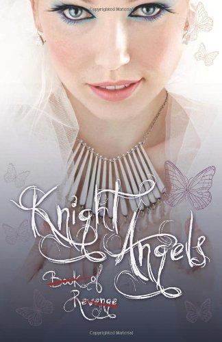 Knight Angels: Book of Revenge: (Book Two)