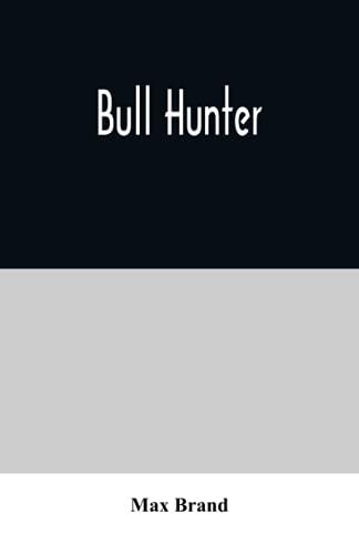 Bull Hunter