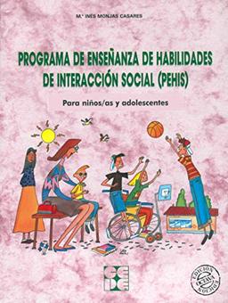 Programa de enseñanza de habilidades de interacción social (Pehis): Para niños/as y adolescentes (Entrenamiento en competencia social, Band 5)