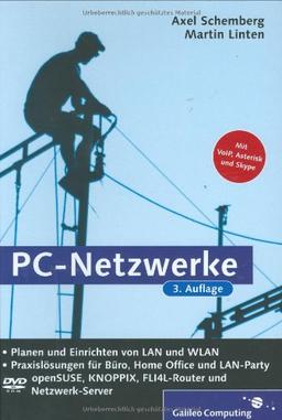 PC-Netzwerke: inkl. Knoppix, Voice Over IP (VoIP) und Fli4l (Galileo Computing)