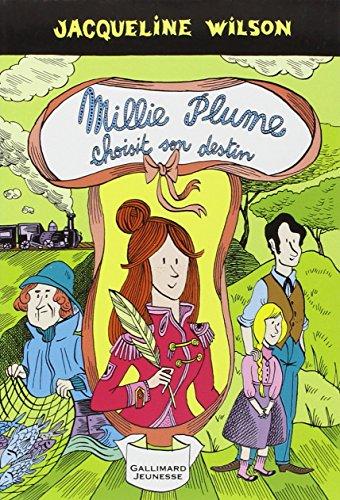 Millie Plume. Vol. 3. Millie Plume choisit son destin