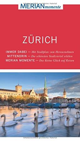 Zürich: MERIAN momente - Mit Extra-Karte zum Herausnehmen