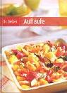 Aufläufe. Neue Rezepte