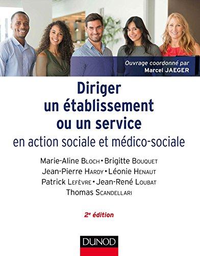 Diriger un établissement ou un service en action sociale et médico-sociale