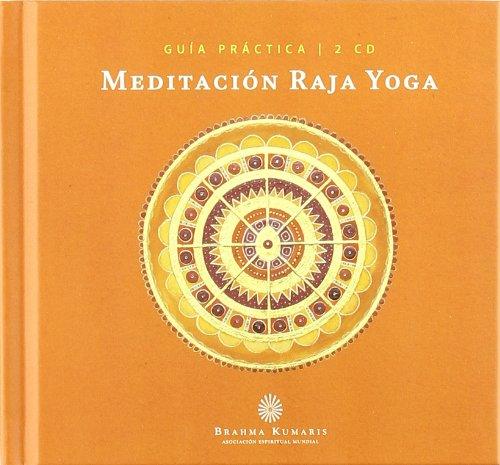 Meditación Raja Yoga : guía práctica