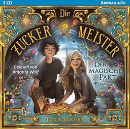 Die Zuckermeister-der Magische Pakt Bd.1