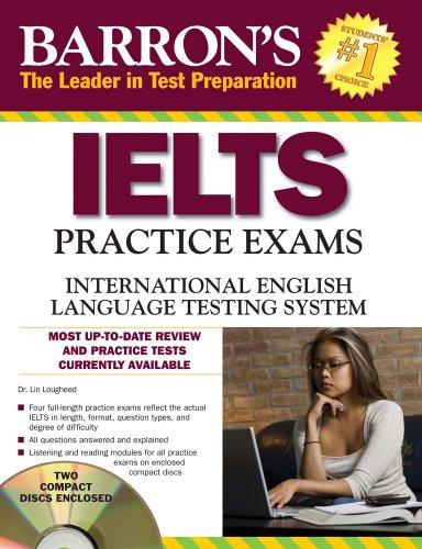 IELTS Practice Exams: International English Language Testing System (Barron's Ielts Practice Exams)