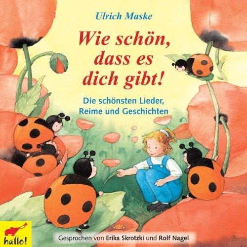 Wie Schön,Dass Es Dich Gibt!