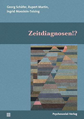 Zeitdiagnosen!?: Eine Publikation der DGPT (Bibliothek der Psychoanalyse)