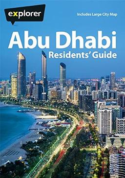 Abu Dhabi Residents Guide (Explorer Residents Guide)