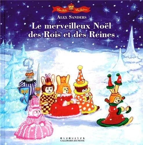 Le merveilleux Noël des rois et des reines