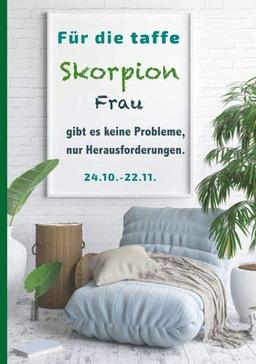 Für die taffe Skorpion Frau gibt es keine Probleme, nur Herausforderungen: Sternzeichen Analyse mit Genuss