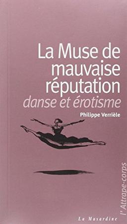 La muse de mauvaise réputation : danse et érotisme