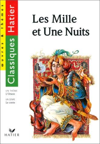 Les mille et une nuits (Oeuvres et Themes)