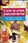 Curar la gripe ¡naturalmente!