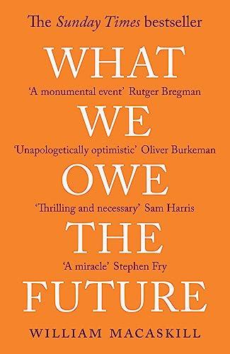 What We Owe The Future: A Million-Year View