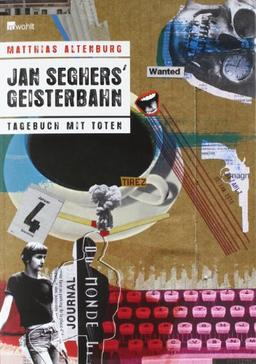 Jan Seghers' Geisterbahn: Tagebuch mit Toten