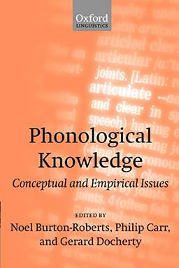 Phonological Knowledge: Conceptual and Empirical Issues