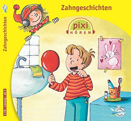 Pixi Hören. Zahngeschichten: 1 CD