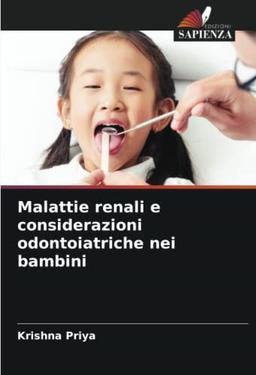 Malattie renali e considerazioni odontoiatriche nei bambini