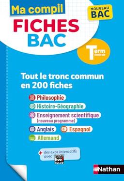 Ma compil fiches bac terminale générale : tout le tronc commun en 200 fiches : nouveau bac