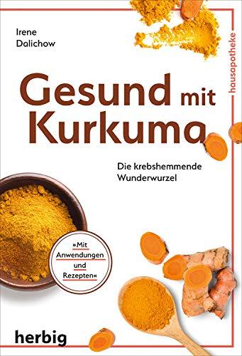 Gesund mit Kurkuma: Die krebshemmende Wunderwurzel