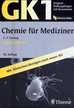 Original-Prüfungsfragen mit Kommentar GK 1 (Physikum), Chemie für Mediziner