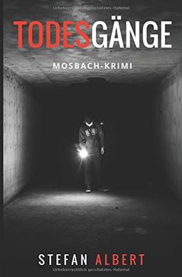 Todesgänge: Mosbach-Krimi