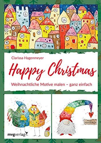 Happy Christmas: Weihnachtliche Motive malen – ganz einfach