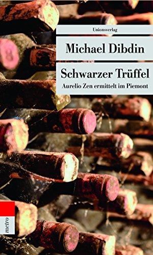 Schwarzer Trüffel: Aurelio Zen ermittelt im Piemont (metro) (Unionsverlag Taschenbücher)