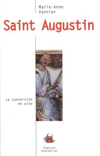 Saint Augustin : la conversion en acte