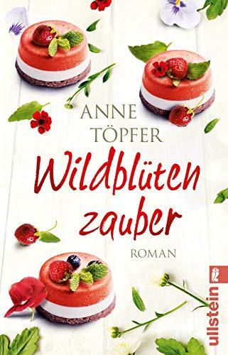 Wildblütenzauber: Roman