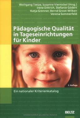 Pädagogische Qualität in Tageseinrichtungen für Kinder: Ein nationaler Kriterienkatalog