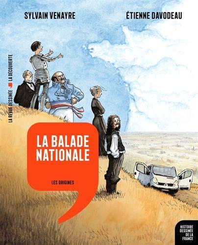 Histoire dessinée de la France. Vol. 1. La balade nationale : les origines