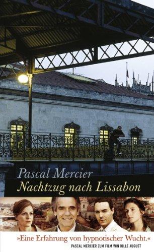 Nachtzug nach Lissabon: Roman