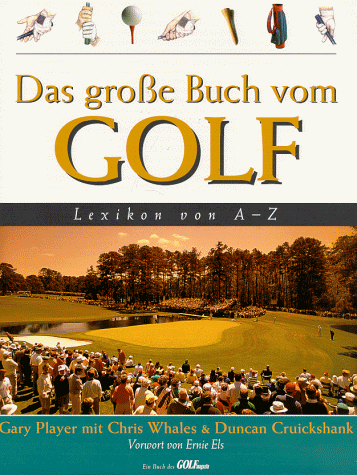 Das große Buch vom Golf. Lexikon von A - Z