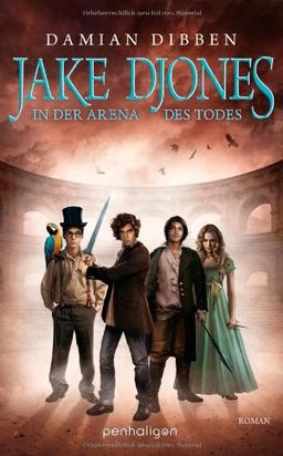 Jake Djones - In der Arena des Todes: Roman