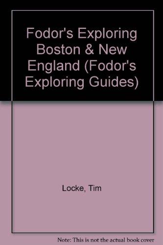 Exploring Boston & New England (Fodor's Exploring Guides)