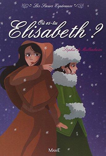 Les soeurs Espérance. Où es-tu Elisabeth ?