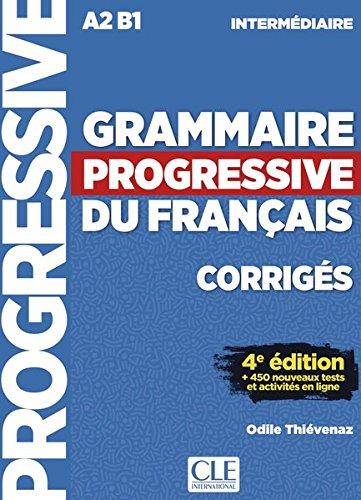 Grammaire progressive du français, Niveau intermédiaire: 3ème édition avec 680 exercices. Corrigés