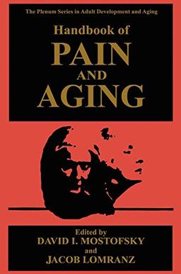 Handbook of Pain and Aging (The Springer Series in Adult Development and Aging)