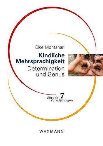 Kindliche Mehrsprachigkeit: Determination und Genus