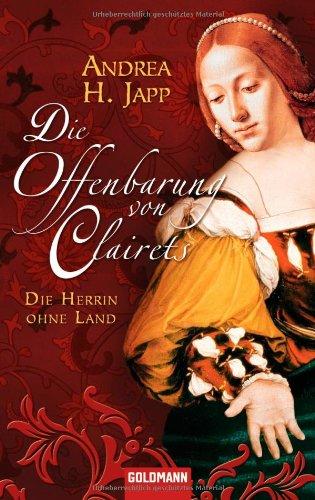 Die Offenbarung von Clairets: Die Herrin ohne Land -