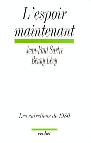 L'espoir maintenant : les entretiens de 1980. Mot de la fin