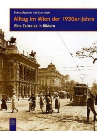 Alltag in Wien der 1930er-Jahre