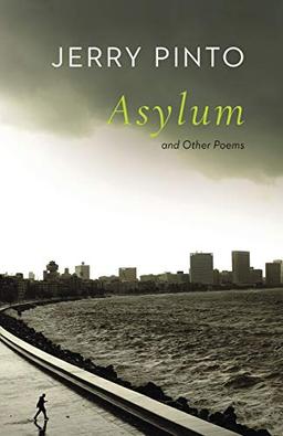 ASYLUM AND OTHER POEMS