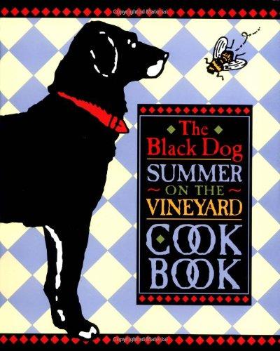 The Black Dog Summer on the Vineyard Cookbook