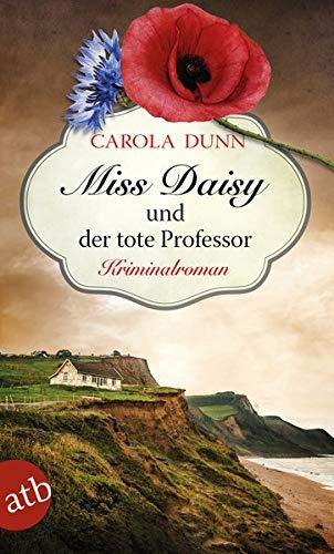 Miss Daisy und der tote Professor: Kriminalroman (Miss Daisy ermittelt, Band 7)