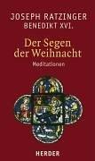 Der Segen der Weihnacht: Meditationen