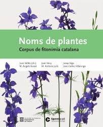 NOMS DE PLANTES. CORPUS DE FITONIMIA CATALANA